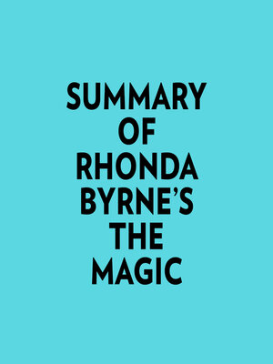 cover image of Summary of Rhonda Byrne's the Magic